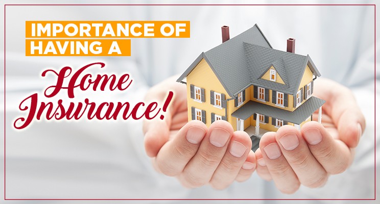 The Importance of Home Insurance