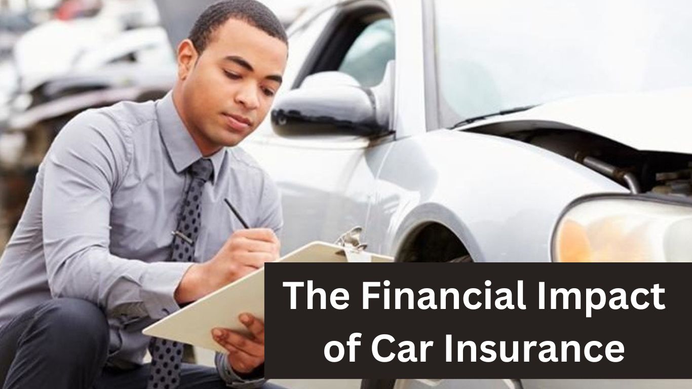 The Financial Impact of Car Insurance