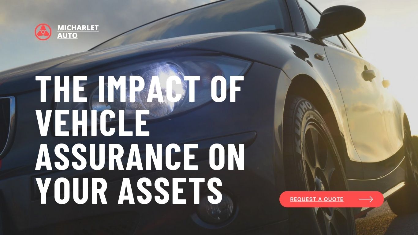 The Impact of Vehicle Assurance on Your Assets