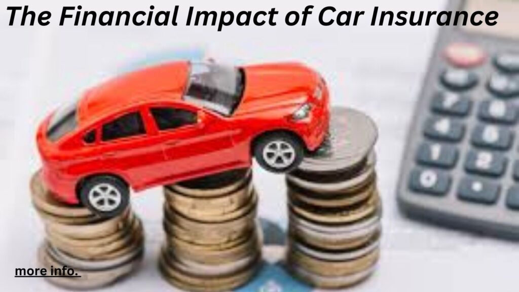 The Financial Impact of Car Insurance