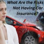 What Are the Risks of Not Having Car Insurance?