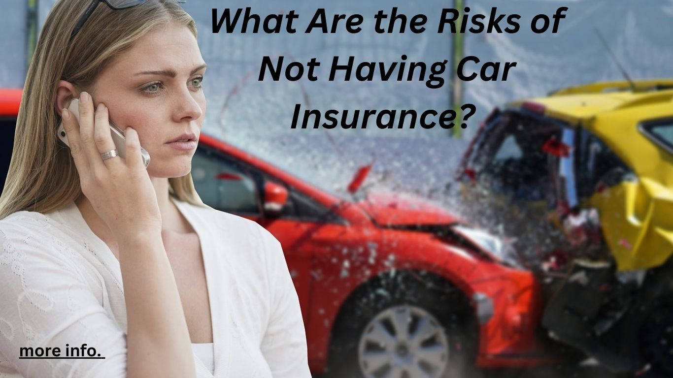 What Are the Risks of Not Having Car Insurance?